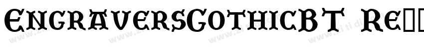 EngraversGothicBT Re字体转换